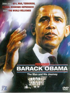 President Barack Obama: The Man and His Journey